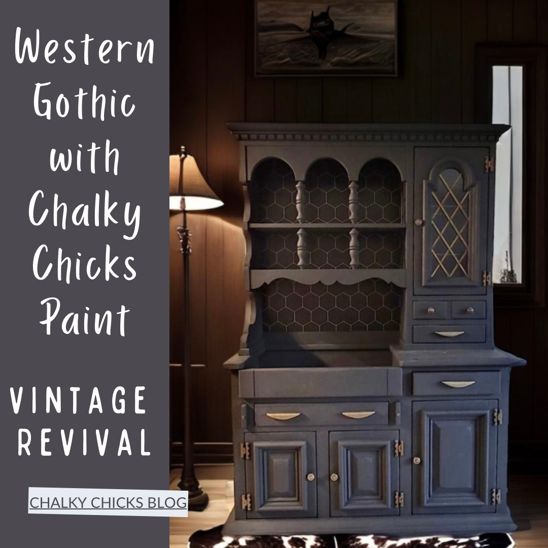Western Gothic with Chalky Chicks Paint